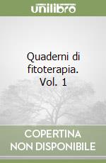 Quaderni di fitoterapia. Vol. 1