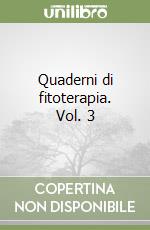 Quaderni di fitoterapia. Vol. 3