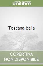 Toscana bella libro