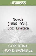 Novoli (1806-1931). Ediz. Limitata libro