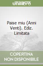 Paise miu (Anni Venti). Ediz. Limitata libro