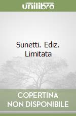 Sunetti. Ediz. Limitata libro