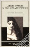 Lettere d'amore di una suora portoghese libro di Lorenzoni Piero