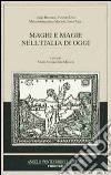 Maghi e magie nell'Italia di oggi libro