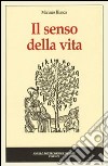 Il senso della vita libro