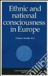 Ethnic and national consciousness in Europe libro
