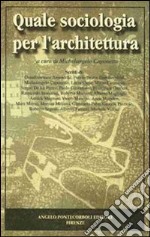 Quale sociologia per l'architettura