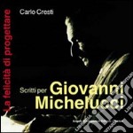 Scritti per Giovanni Michelucci libro