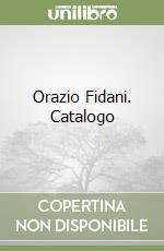 Orazio Fidani. Catalogo