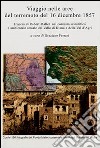 Viaggio nelle aree del terremoto del 16 dicembre 1857. L'opera di Robert Mallet nel contesto scientifico e ambientale attuale del Vallo di Diano.. Con DVD libro