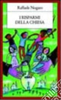 I risparmi della Chiesa libro
