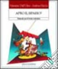 Apro il sipario? Manuale per il teatro scolastico libro