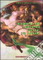 Prima che Abramo fosse, io sono libro