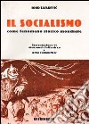 Il socialismo. Come fenomeno storico mondiale libro di Safarevic Igor