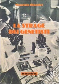 La strage dei genetisti libro