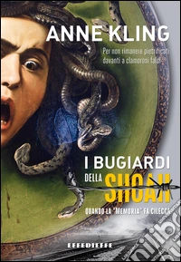 I bugiardi della Shoah libro
