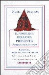 Il problema dell'ora presente. Vol. 1 libro di Delassus Henri