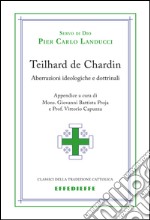 Teilhard de Chardin. Aberrazioni libro