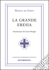 La grande eresia