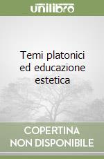 Temi platonici ed educazione estetica libro