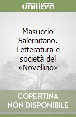 Masuccio Salernitano. Letteratura e società del «Novellino» libro