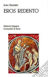 Eros redento. Amore e ascesi