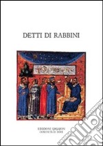 Detti di rabbini. Pirqè Avot con i loro commenti tradizionali libro