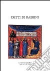 Detti di rabbini. Pirqè Avot con i loro commenti tradizionali libro