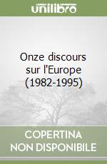 Onze discours sur l'Europe (1982-1995) libro