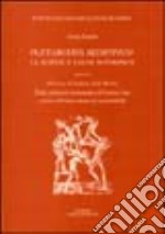 Plutarchus redivivus? La Boétie e i suoi interpreti-Discorso di Stefano della Boétie della schiavitù volontaria o il contra uno