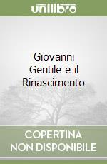 Giovanni Gentile e il Rinascimento