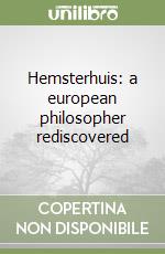 Hemsterhuis: a european philosopher rediscovered libro