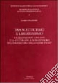 Tra scetticismo e libertinismo. Charles Blount (1654-1693) e la cultura del libero pensiero nell'Inghilterra degli ultimi Stuart libro
