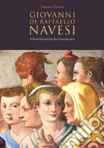 Giovanni di Raffaello Navesi. Pittore fiorentino del Cinquecento