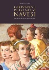 Giovanni di Raffaello Navesi. Pittore fiorentino del Cinquecento libro