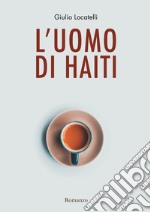 L'uomo di Haiti libro