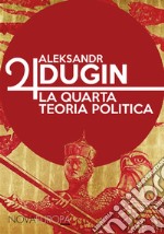 La quarta teoria politica libro