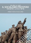 Il socialismo prospero. Saggi sulla Via Cinese libro