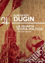 La quarta teoria politica libro