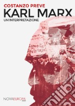 Karl Marx. Un'interpretazione libro