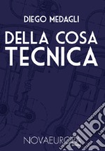 Della cosa tecnica