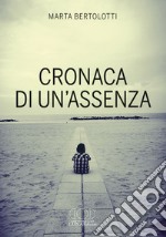 Cronaca di un'assenza