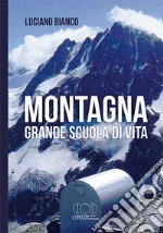 Montagna, grande scuola di vita