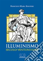 Illuminismo secolo ventunesimo libro