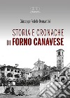 Storia e cronache di Forno Canavese libro