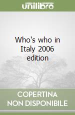 Who's who in Italy 2006 edition