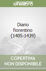 Diario fiorentino (1405-1439) libro