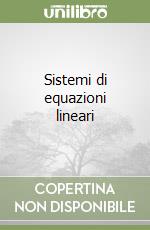 Sistemi di equazioni lineari libro