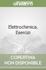 Elettrochimica. Esercizi