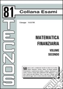 Matematica finanziaria. Vol. 2, Giuseppe Salemi, Tecnos